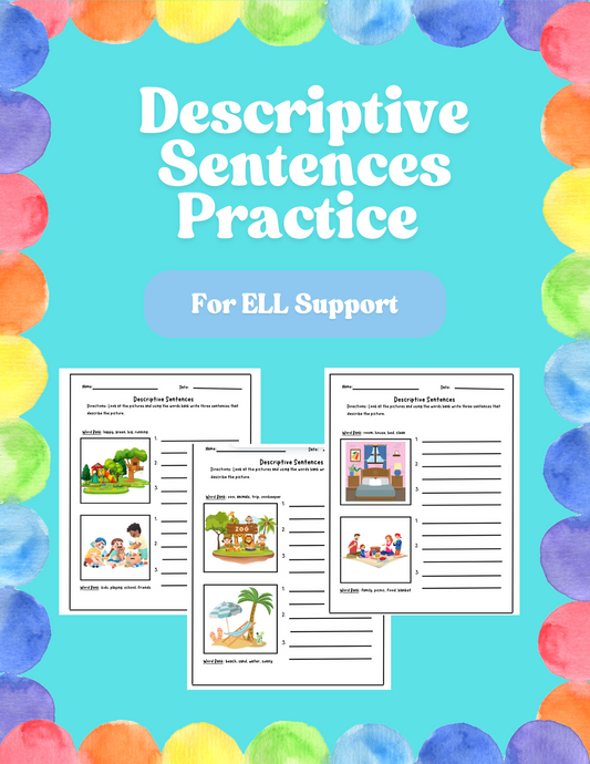 Descriptive Sentences Practice- ELL Support